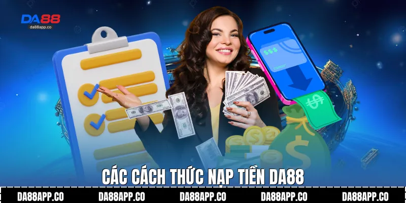 Các cách thức nạp tiền Da88