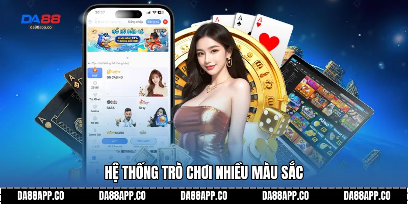 Hệ thống trò chơi nhiều màu sắcHệ thống trò chơi nhiều màu sắc