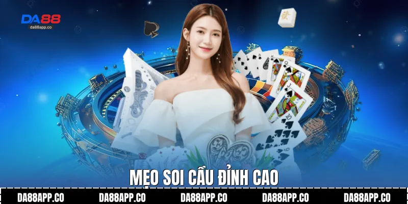 Mẹo soi cầu đỉnh cao