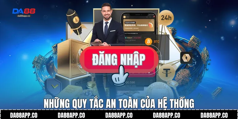 Những quy tắc an toàn của hệ thống