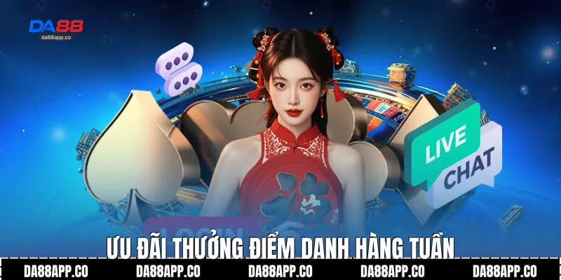 Ưu đãi thưởng điểm danh hàng tuần